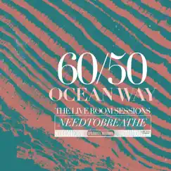 60/50 Ocean Way the Live Room Sessions by NEEDTOBREATHE album reviews, ratings, credits