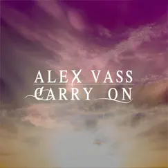 Carry On - EP by Alex Vass album reviews, ratings, credits