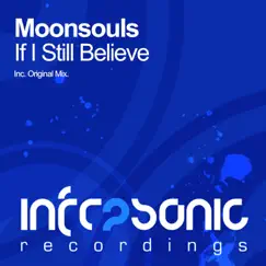 If I Still Believe - Single by Moonsouls album reviews, ratings, credits