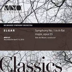 Elgar: Symphony No. 1 in A-Flat Major, Op. 55 (Live) by Milwaukee Symphony Orchestra & Edo de Waart album reviews, ratings, credits