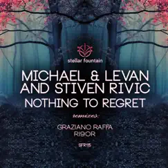 Nothing to Regret - Single by Michael & Levan & Stiven Rivic album reviews, ratings, credits