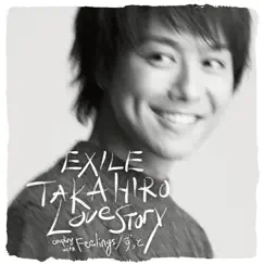 Love Story - Single by EXILE TAKAHIRO album reviews, ratings, credits