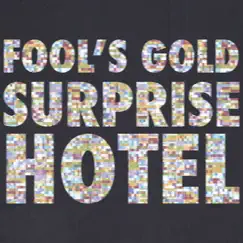 Surprise Hotel - Single by Fool's Gold album reviews, ratings, credits