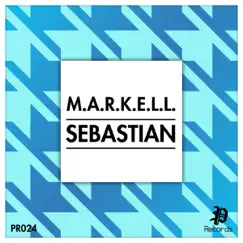 Sebastian - Single by Markell album reviews, ratings, credits