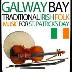 Galway Bay - Traditional Irish Folk Music for St Patrick's Day by Various Artists album reviews, ratings, credits