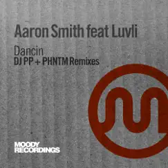 Dancin (feat. Luvli) [DJ PP Remix] Song Lyrics
