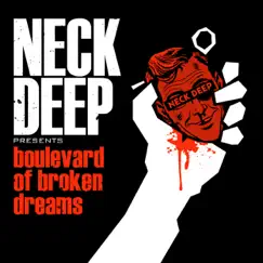 Boulevard of Broken Dreams - Single by Neck Deep album reviews, ratings, credits