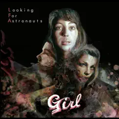 Girl - EP by Looking For Astronauts album reviews, ratings, credits