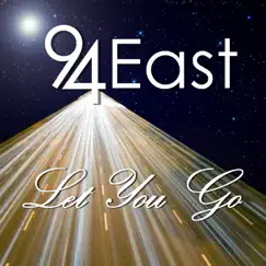 Let You Go - Single by 94 East album reviews, ratings, credits