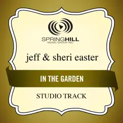 In the Garden (High Key Studio Track Without Background Vocals) Song Lyrics