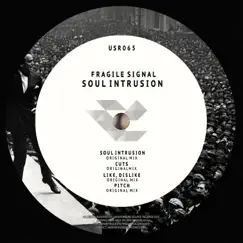 Soul Intrusion by Fragile Signal album reviews, ratings, credits