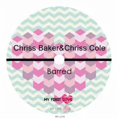 Barred by Chriss Baker & Chriss Cole album reviews, ratings, credits
