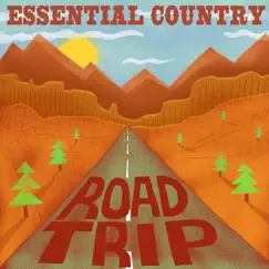 Essential Country - Road Trip by Various Artists album reviews, ratings, credits