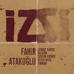 Iz by Fahir Atakoğlu album reviews, ratings, credits