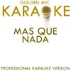 Mas Que Nada (In the Style of Sergio Mendes) [Karaoke Version] song lyrics