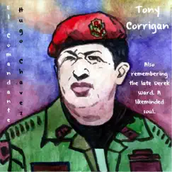 El Comandante Hugo Chavez Song Lyrics