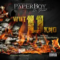 Wut U Kno - Single by Paperboy da Great & Waka Flocka Flame album reviews, ratings, credits