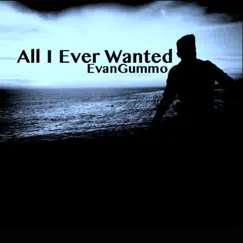 All I Ever Wanted Song Lyrics