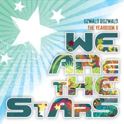 We Are the Stars - Single by Ozwald Bozwald album reviews, ratings, credits