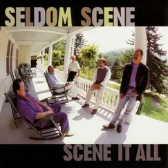 Scene It All by The Seldom Scene album reviews, ratings, credits