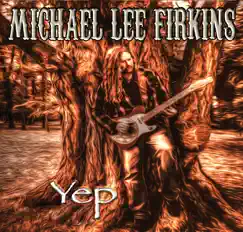 Yep by Michael Lee Firkins album reviews, ratings, credits