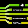 Open Your Eyes (feat. Kate Louise Smith) album lyrics, reviews, download