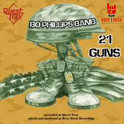 21 Guns - Single by Bo Phillips Band album reviews, ratings, credits