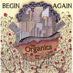 Begin Again EP by The Organics album reviews, ratings, credits