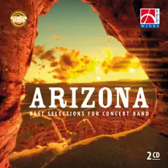 Arizona - Best Selections for Concert Band by Various Artists album reviews, ratings, credits