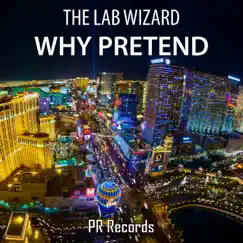 Why Pretend (Materia Dub Remix) Song Lyrics