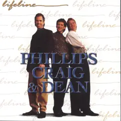 Lifeline by Phillips, Craig & Dean album reviews, ratings, credits