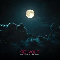 Children of the Night - Single by Re-Volt album reviews, ratings, credits