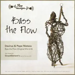 Bass the Flow - Single by Davirus & Pepe Mateos album reviews, ratings, credits