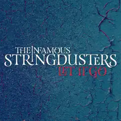 Let It Go by The Infamous Stringdusters album reviews, ratings, credits