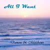 All I Want - Single album lyrics, reviews, download