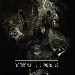 Two Timer by Two Timer album reviews, ratings, credits