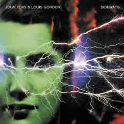 Sideways (Deluxe Edition) by John Foxx & Louis Gordon album reviews, ratings, credits