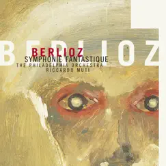 Berlioz: Symphonie fantastique by Riccardo Muti & The Philadelphia Orchestra album reviews, ratings, credits
