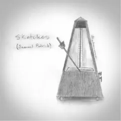 Sketches - EP by Samuel Patrick album reviews, ratings, credits