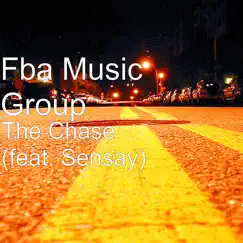 The Chase (feat. Sensay) - Single by Fba Music Group album reviews, ratings, credits