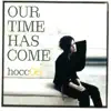 Our Time Has Come album lyrics, reviews, download