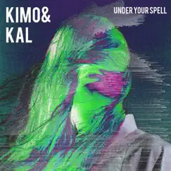 Under Your Spell - Single by Kimo & Kal album reviews, ratings, credits