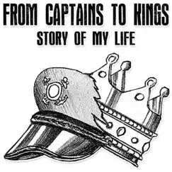 Story of My Life - EP by From Captains to Kings album reviews, ratings, credits
