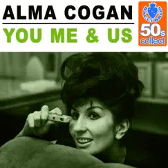 You Me & Us (Remastered) - Single by Alma Cogan album reviews, ratings, credits