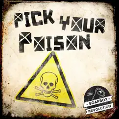 Pick Your Poison - Single by The Soapbox Revolution album reviews, ratings, credits