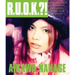 R.U.O.K?! by Nanase Aikawa album reviews, ratings, credits
