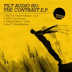 The Contrast - EP by Paul T & Edward Oberon album reviews, ratings, credits