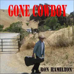 Gone Cowboy by Ron Hamilton album reviews, ratings, credits