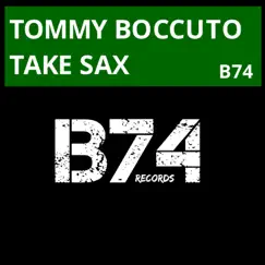 Take Sax - Single by Tommy boccuto album reviews, ratings, credits