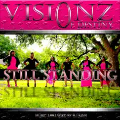 Still Standing - EP by Visionz Of Destiny album reviews, ratings, credits